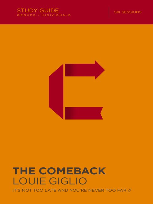 Title details for The Comeback Bible Study Guide by Louie Giglio - Available